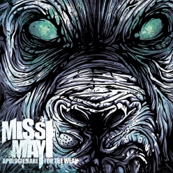Miss May I - Apologies Are For The Weak